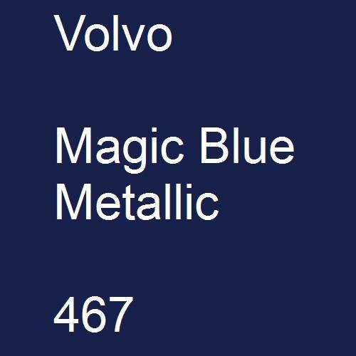 Volvo, Magic Blue Metallic, 467.